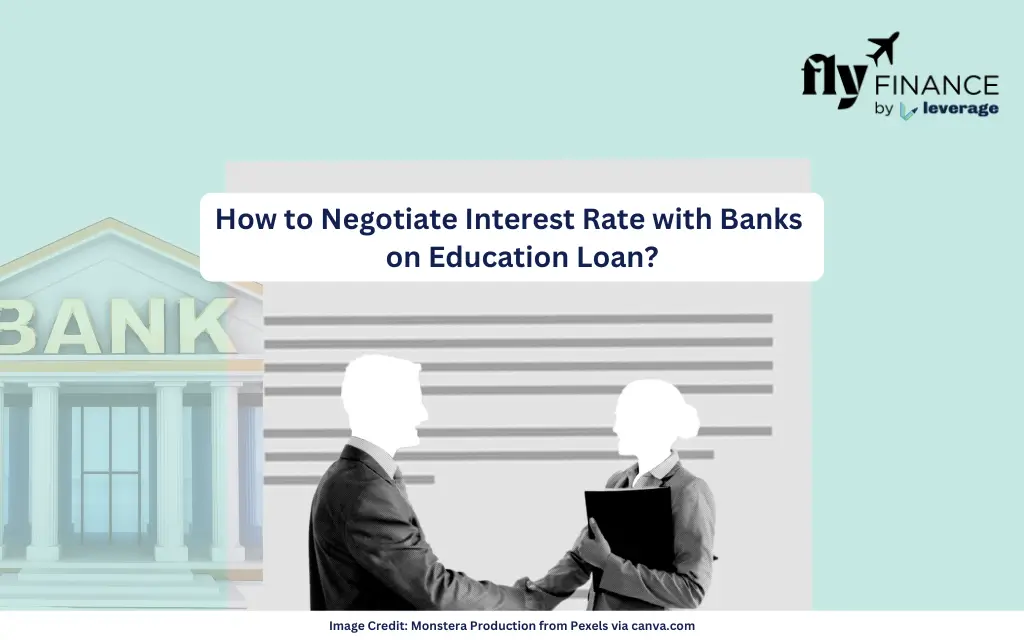 How to Negotiate Interest Rate with Banks on Education Loan