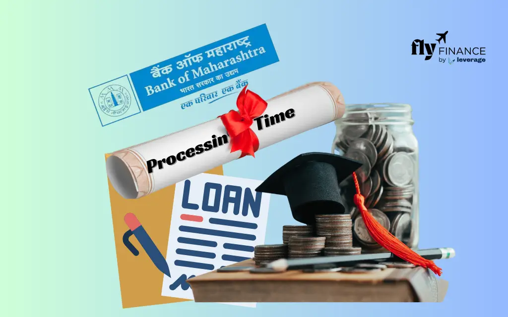 Bank of Maharashtra Education Loan Processing Time