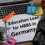 Education Loan for MBBS in Germany